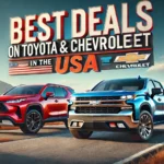 Best Deals on Toyota & Chevrolet Vehicles in the USA: Guide