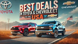 Best Deals on Toyota & Chevrolet Vehicles in the USA: Guide