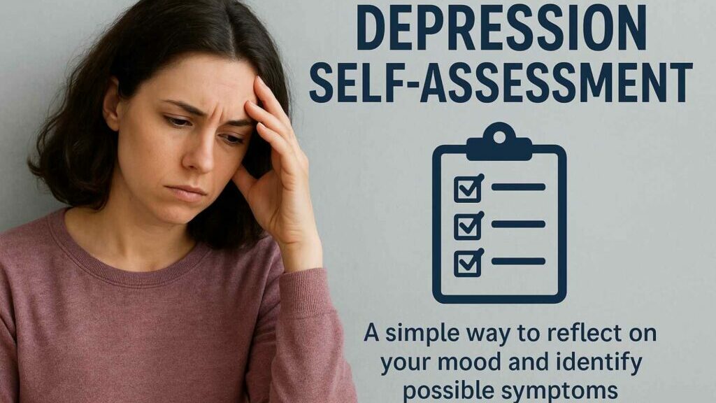 Depression Self-Assessment Tools: What You Need to Know